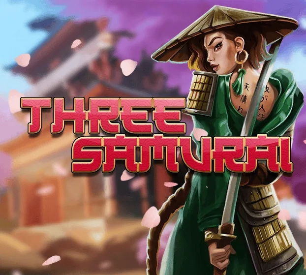 Slotmill : Three Samurai - SUNBET388