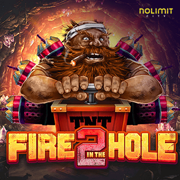 NolimitCity : Fire In The Hole 2 - SUNBET388