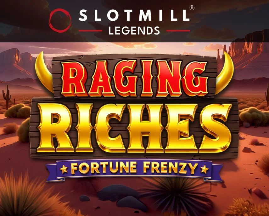 Slotmill : Raging Riches - SUNBET388