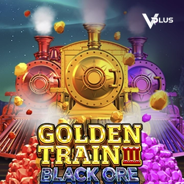 Vplus : Golden Train III : Black Ore - SUNBET388